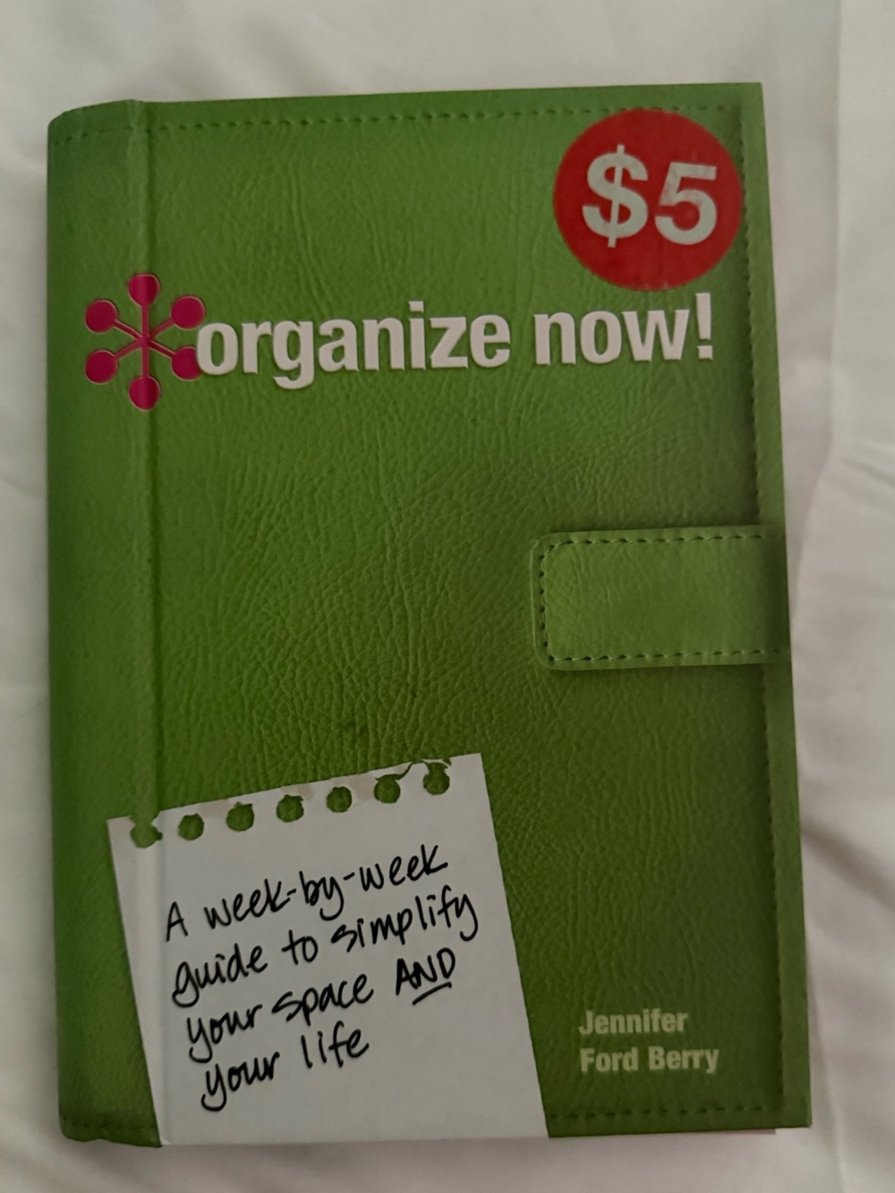 Organize Now by Jennifer Ford Berry